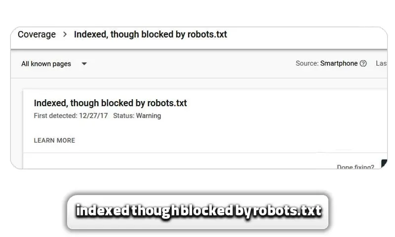ارورهای سرچ کنسول + آموزش رفع ارورهای سرچ کنسول 17 indexed though blocked by robots
